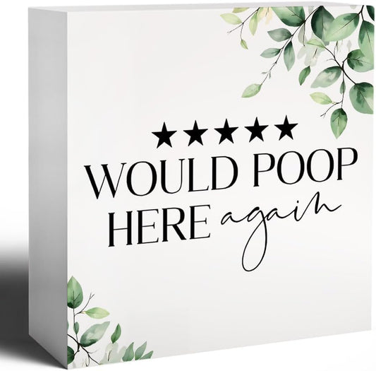Would Poop Here Again Funny Bathroom Wooden Box Sign, Eucalyptus Botanical Wood Signs Plaque for Bathroom Washroom Toilet Counter Shelf Table Decor, 5x5 Inch