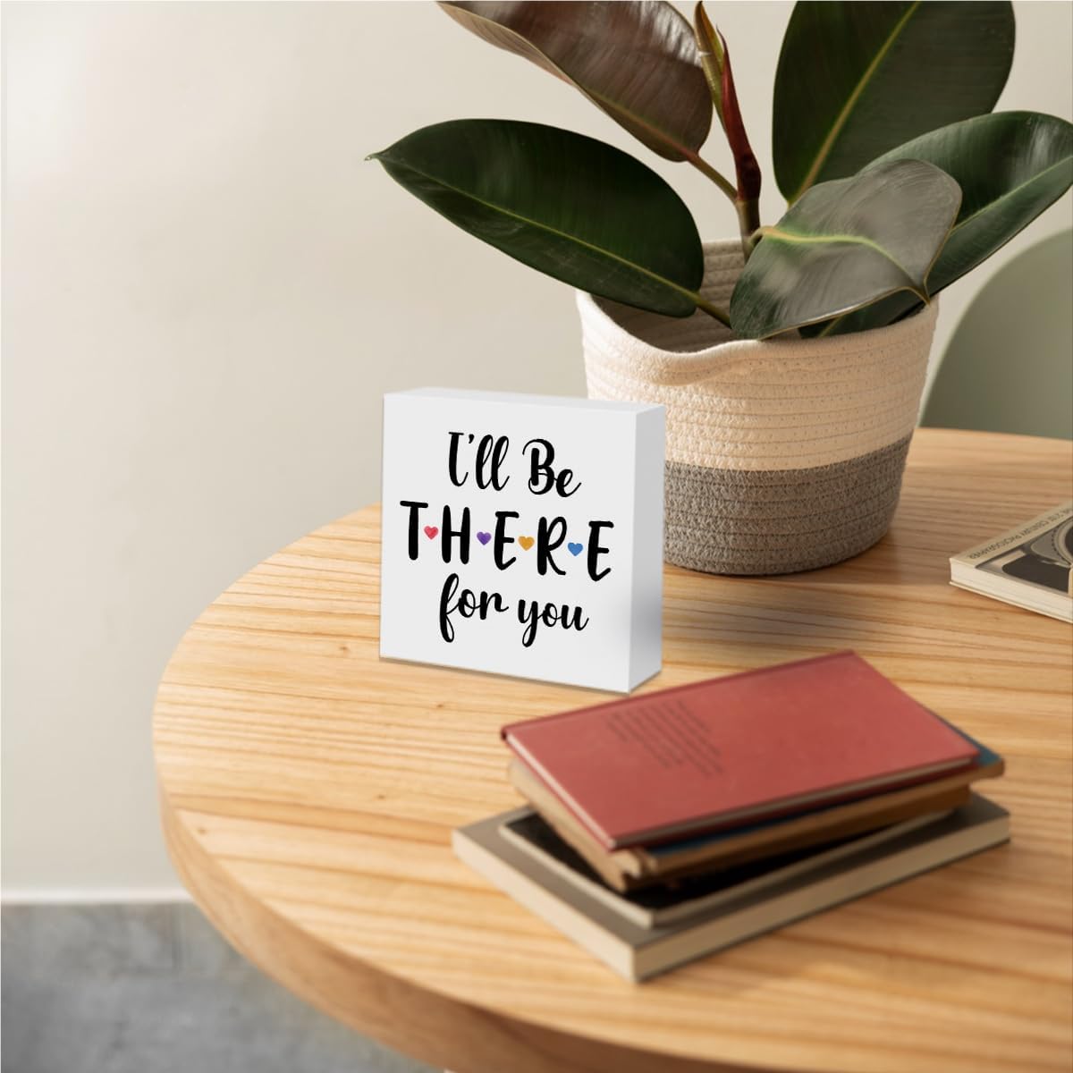 I'll Be There for You Friendship Quote Wooden Box Sign, Friends Wooden Sign Office Desk Decor for Shelf Tabletop Counter, Friends Merchandise
